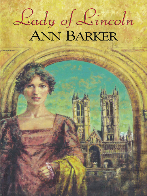 Title details for Lady of Lincoln by Ann Barker - Available